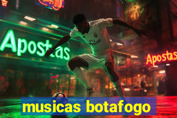 musicas botafogo